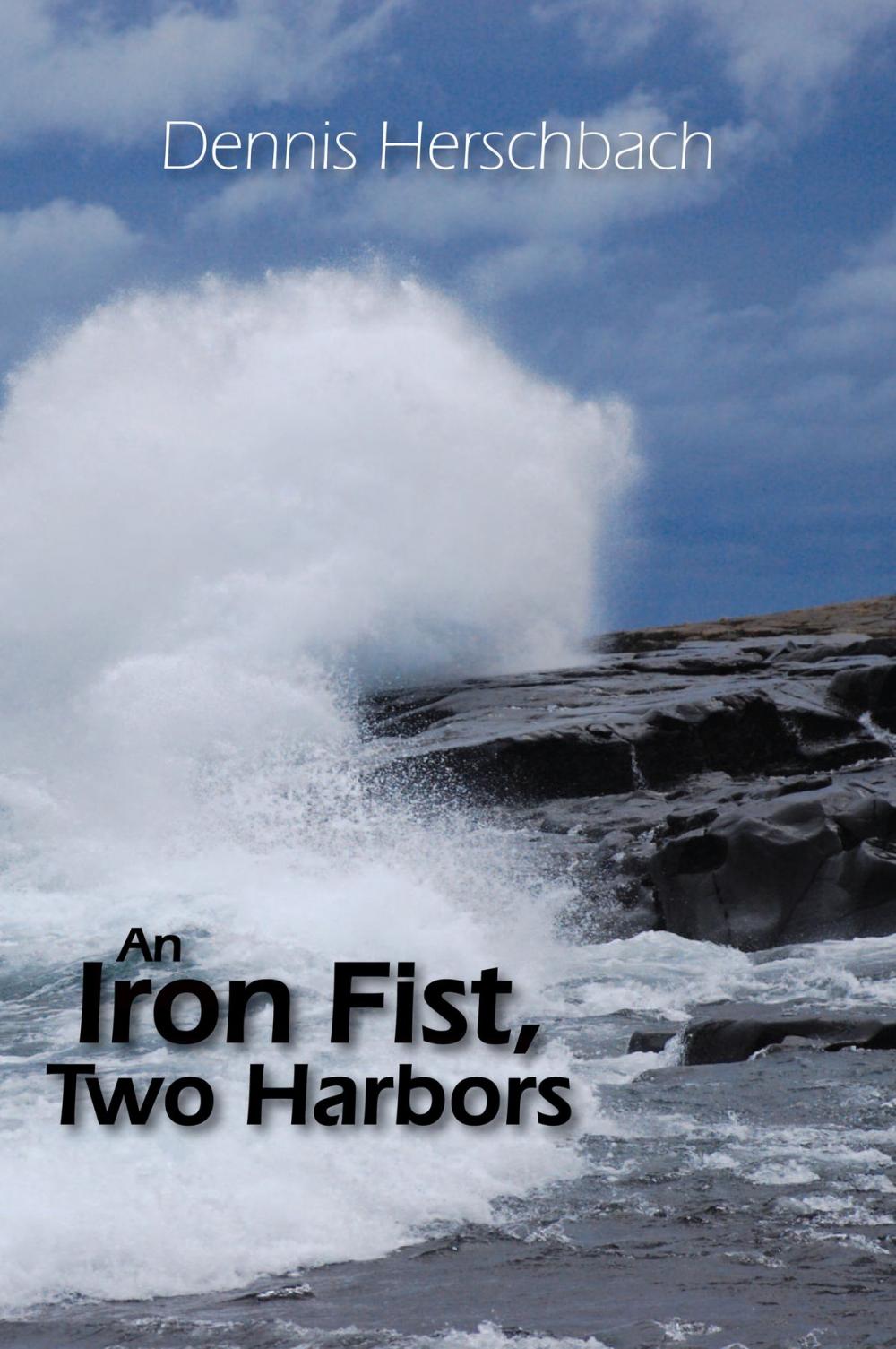 Big bigCover of An Iron Fist, Two Harbors