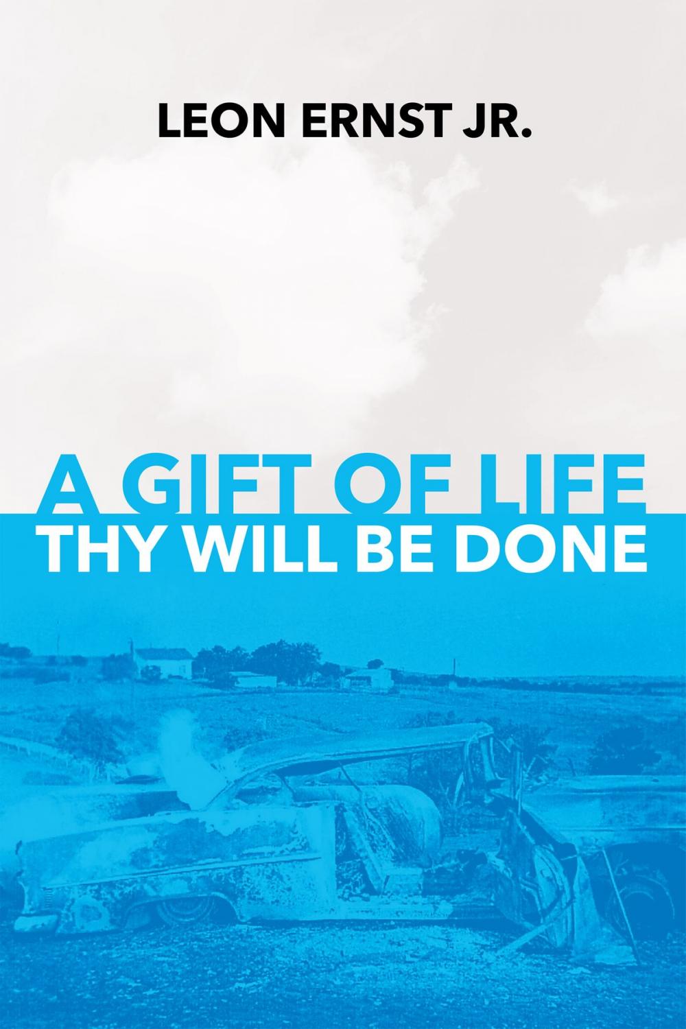 Big bigCover of A Gift of Life Thy Will Be Done