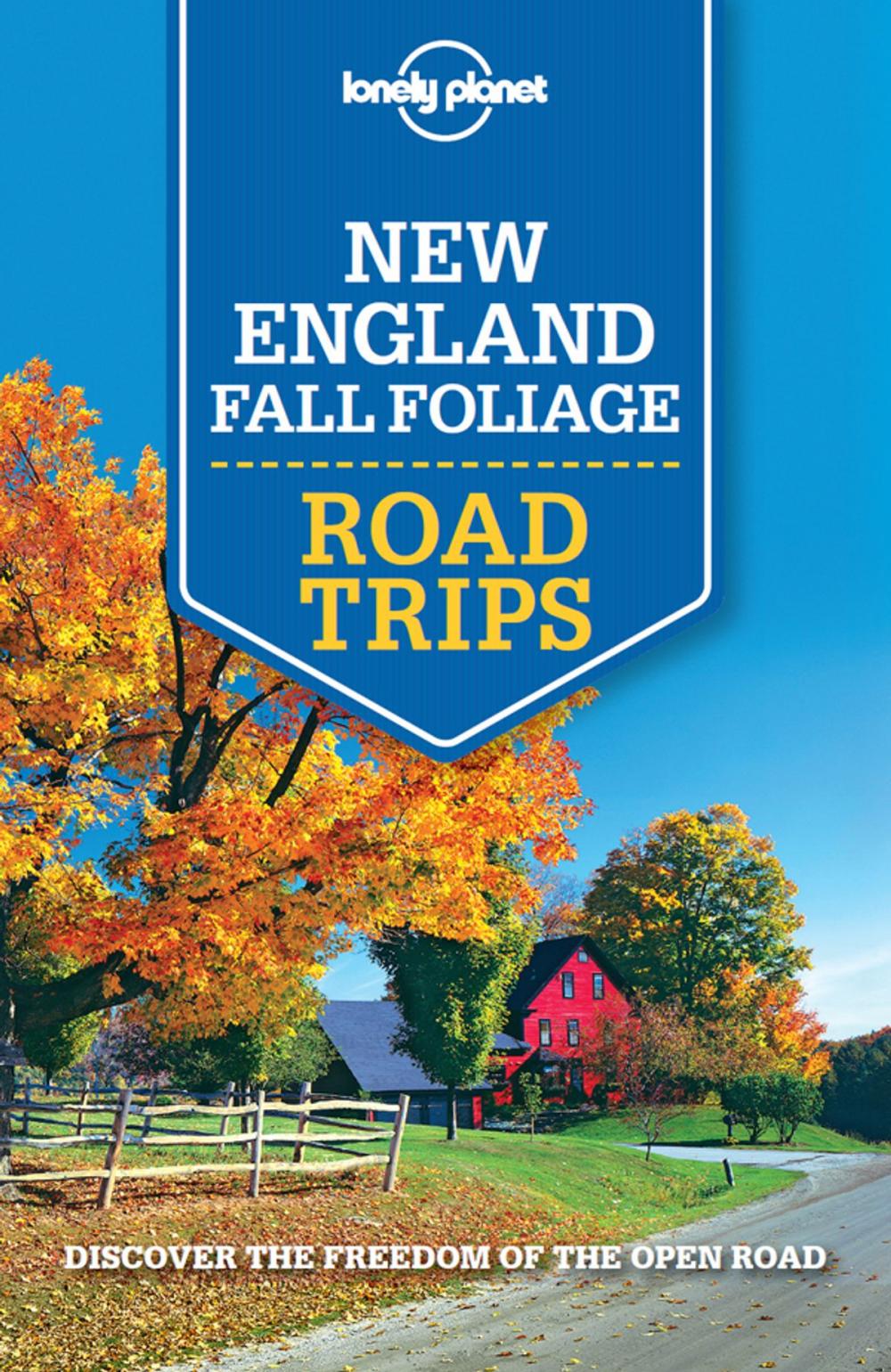 Big bigCover of Lonely Planet New England Fall Foliage Road Trips