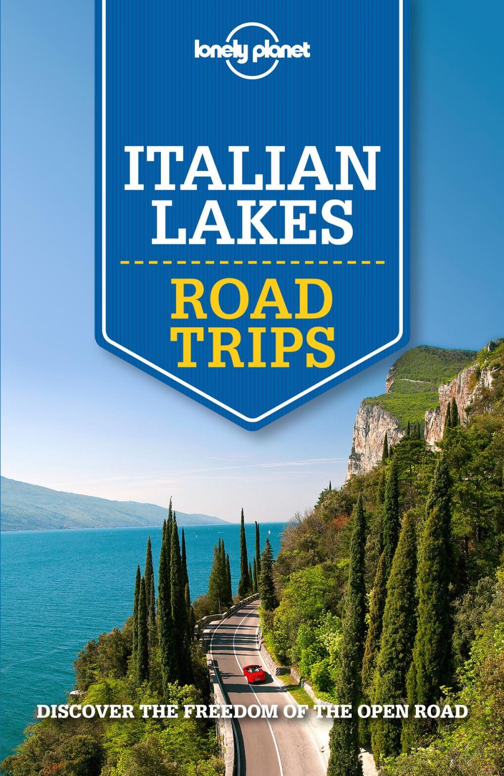 Big bigCover of Lonely Planet Italian Lakes Road Trips