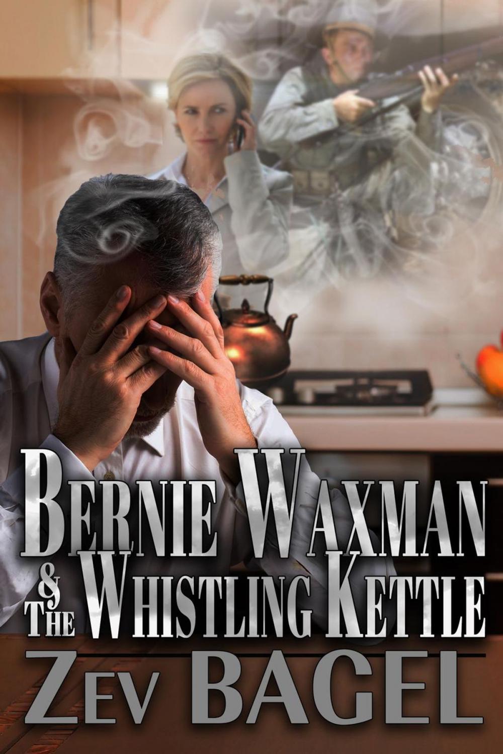 Big bigCover of Bernie Waxman & The Whistling Kettle