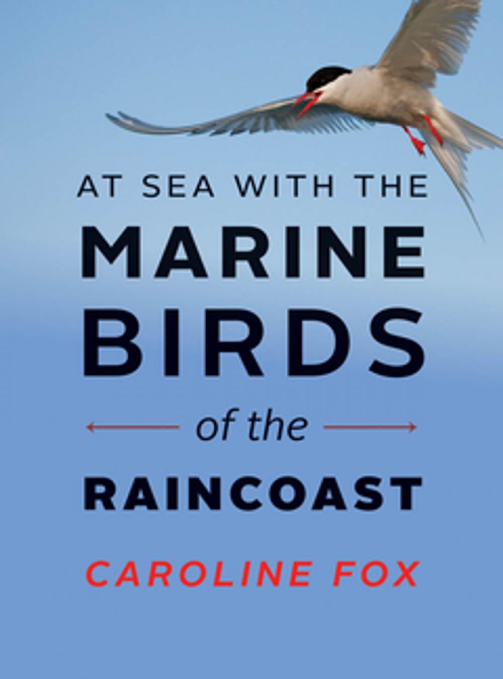 Big bigCover of At Sea with the Marine Birds of the Raincoast