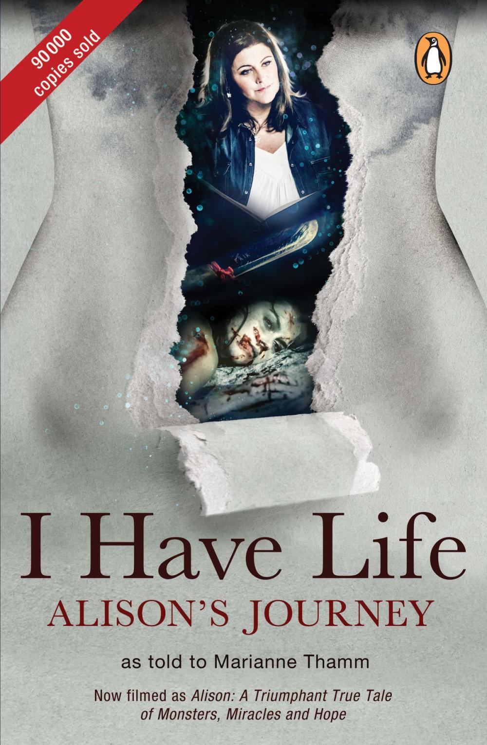 Big bigCover of I Have Life: Alison's Journey as told to Marianne Thamm