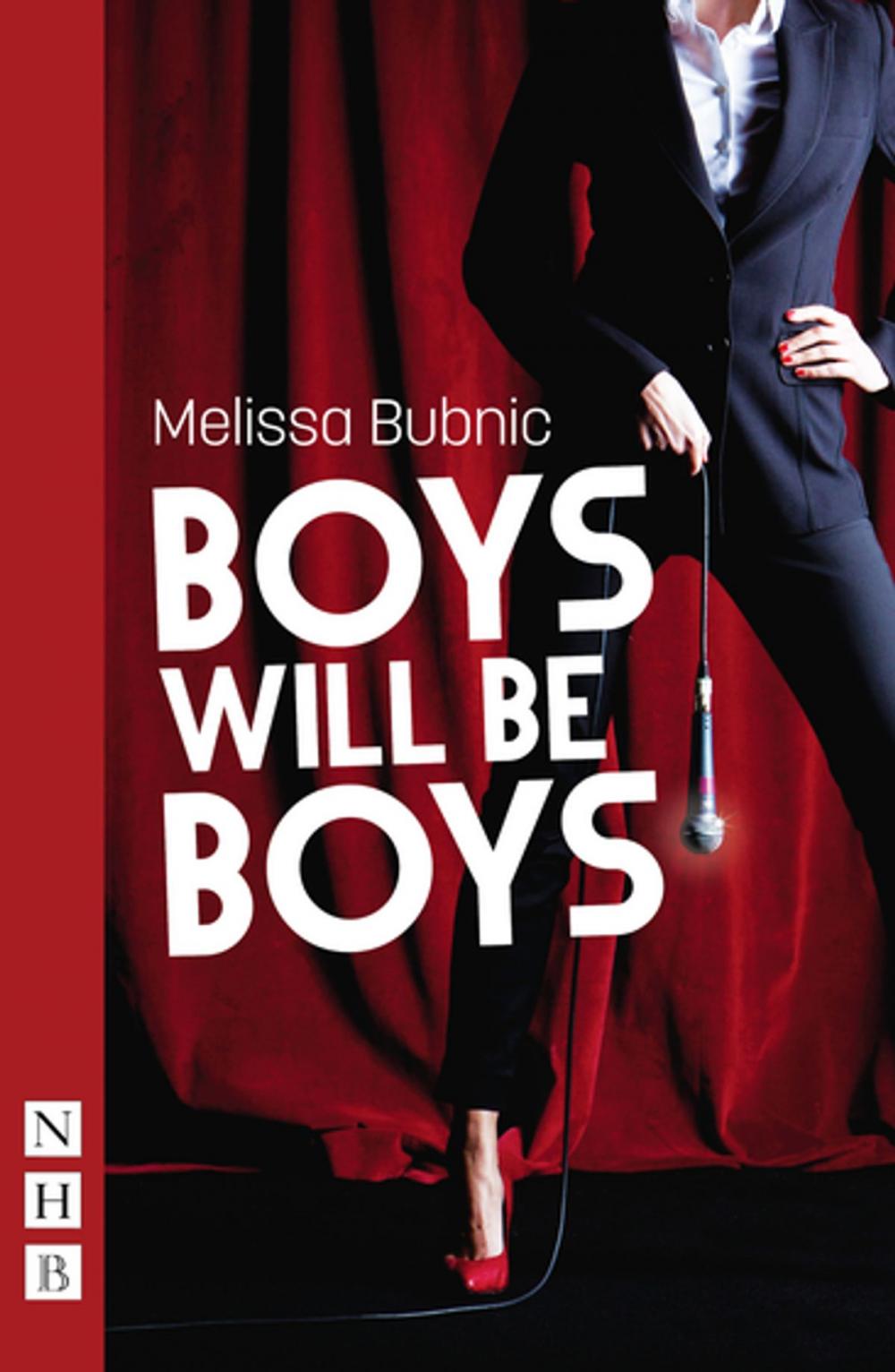 Big bigCover of Boys Will Be Boys (NHB Modern Plays)