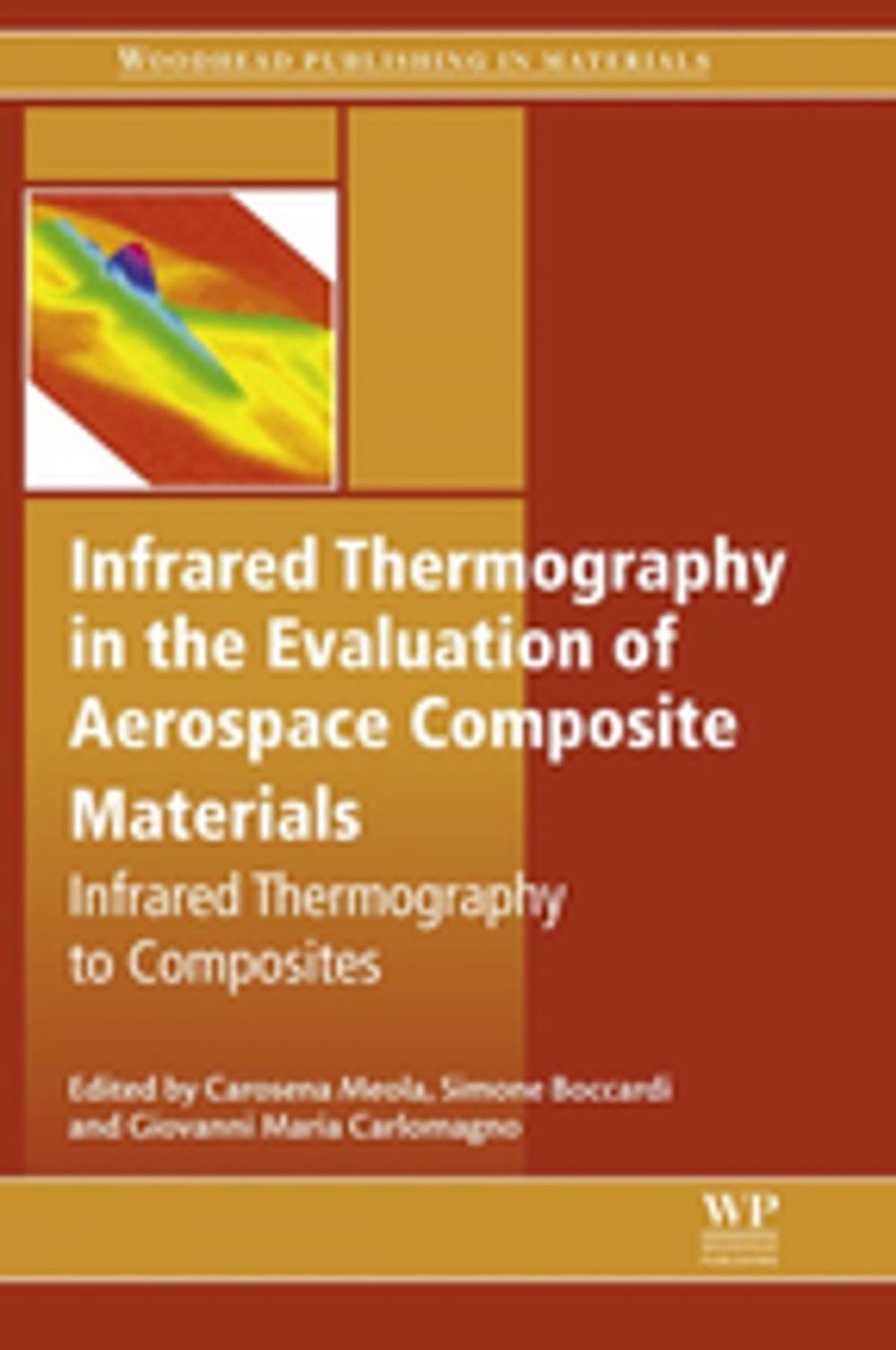 Big bigCover of Infrared Thermography in the Evaluation of Aerospace Composite Materials