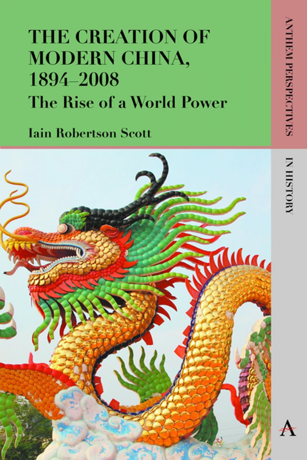 Big bigCover of The Creation of Modern China, 18942008