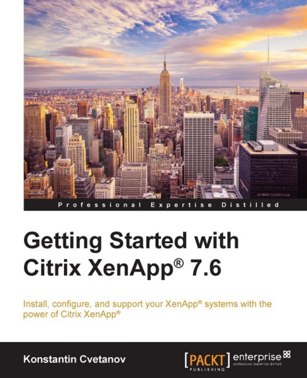 Big bigCover of Getting Started with Citrix XenApp® 7.6