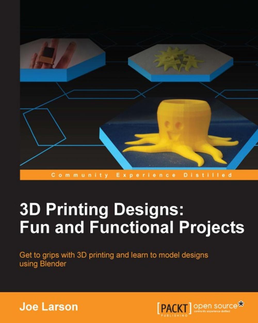 Big bigCover of 3D Printing Designs: Fun and Functional Projects