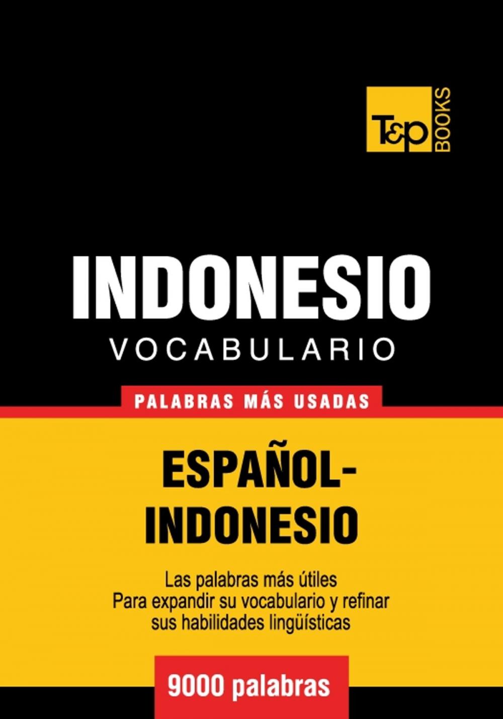 Big bigCover of Vocabulario Español-Indonesio - 9000 palabras más usadas