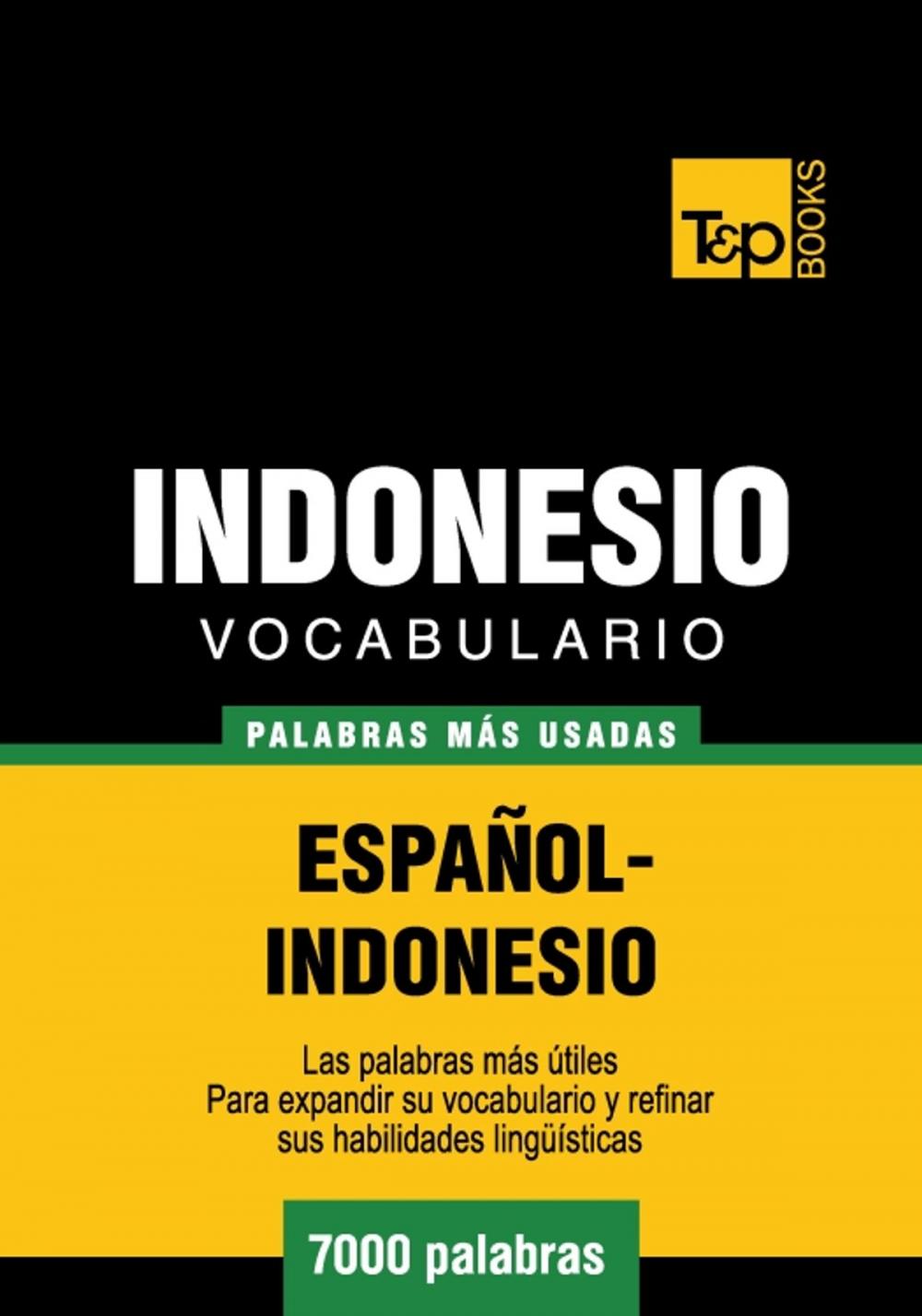 Big bigCover of Vocabulario Español-Indonesio - 7000 palabras más usadas