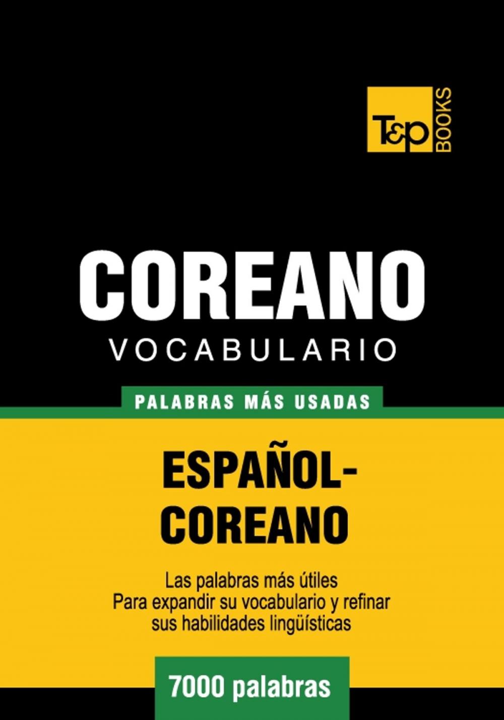 Big bigCover of Vocabulario Español-Coreano - 7000 palabras más usadas