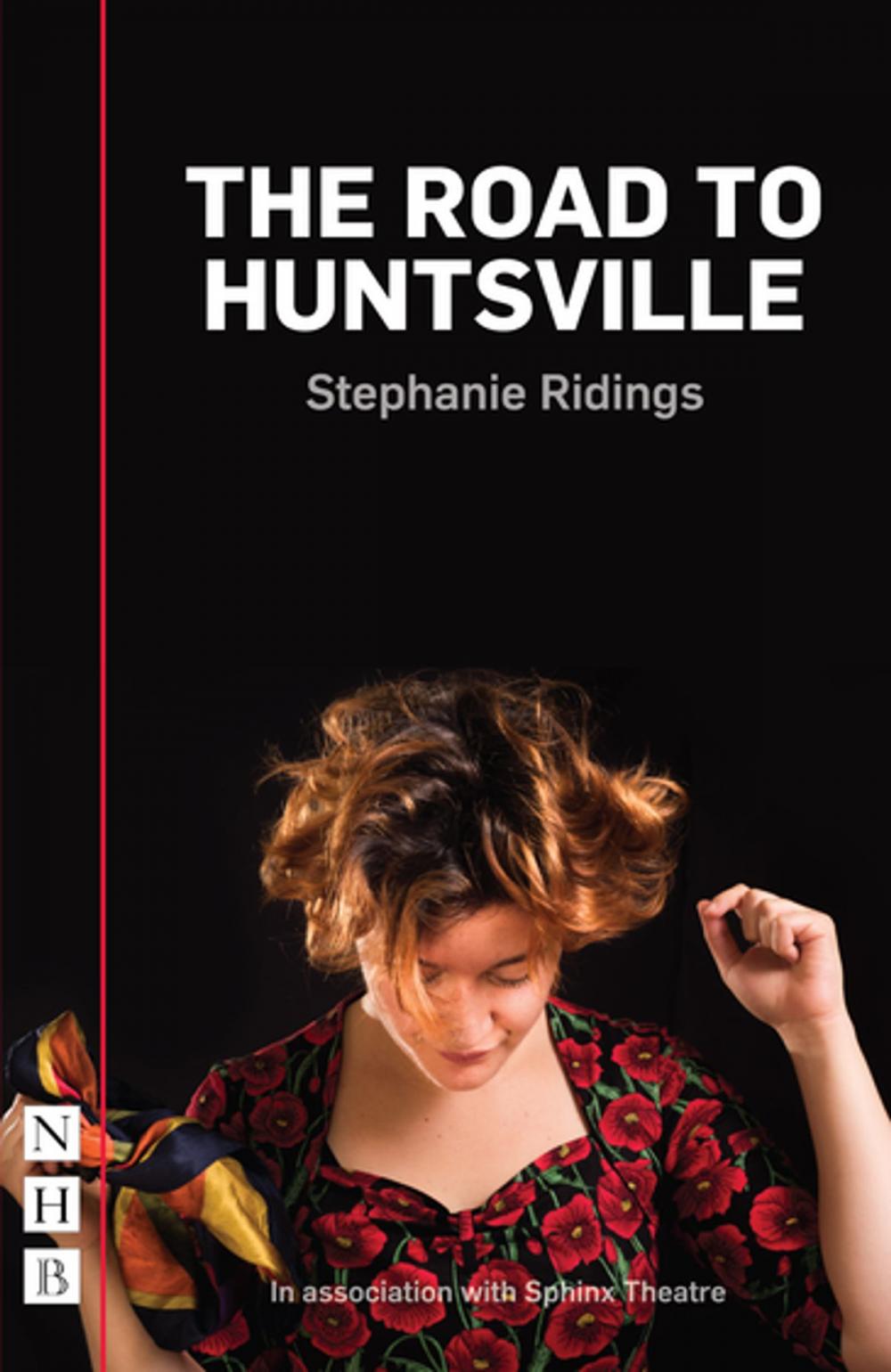 Big bigCover of The Road to Huntsville (NHB Modern Plays)