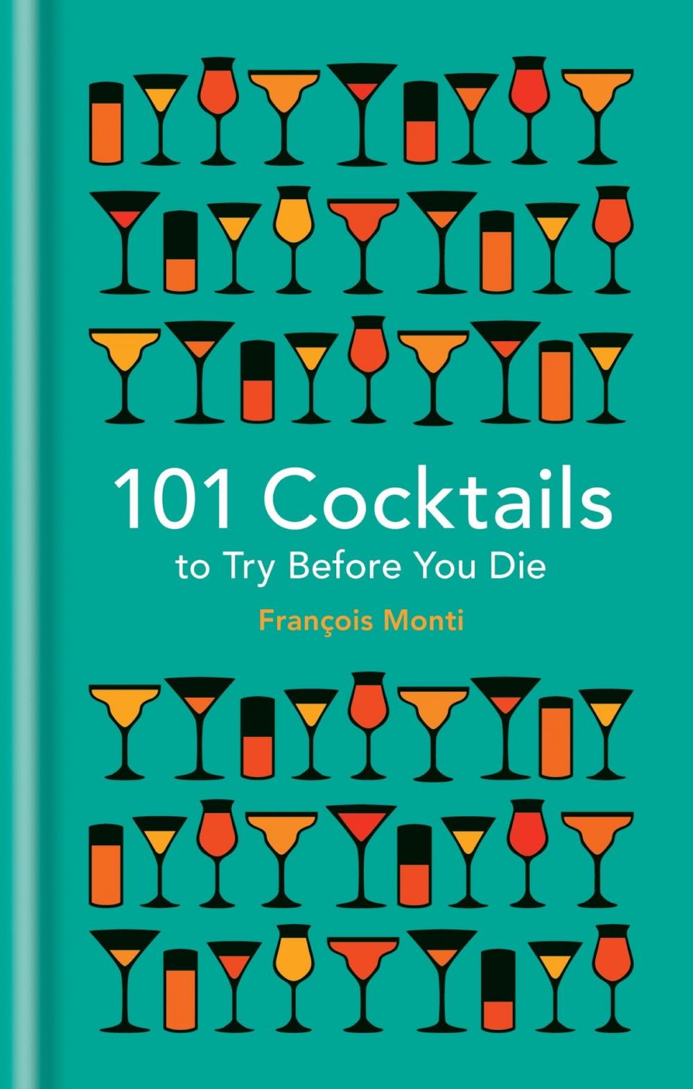 Big bigCover of 101 Cocktails to try before you die