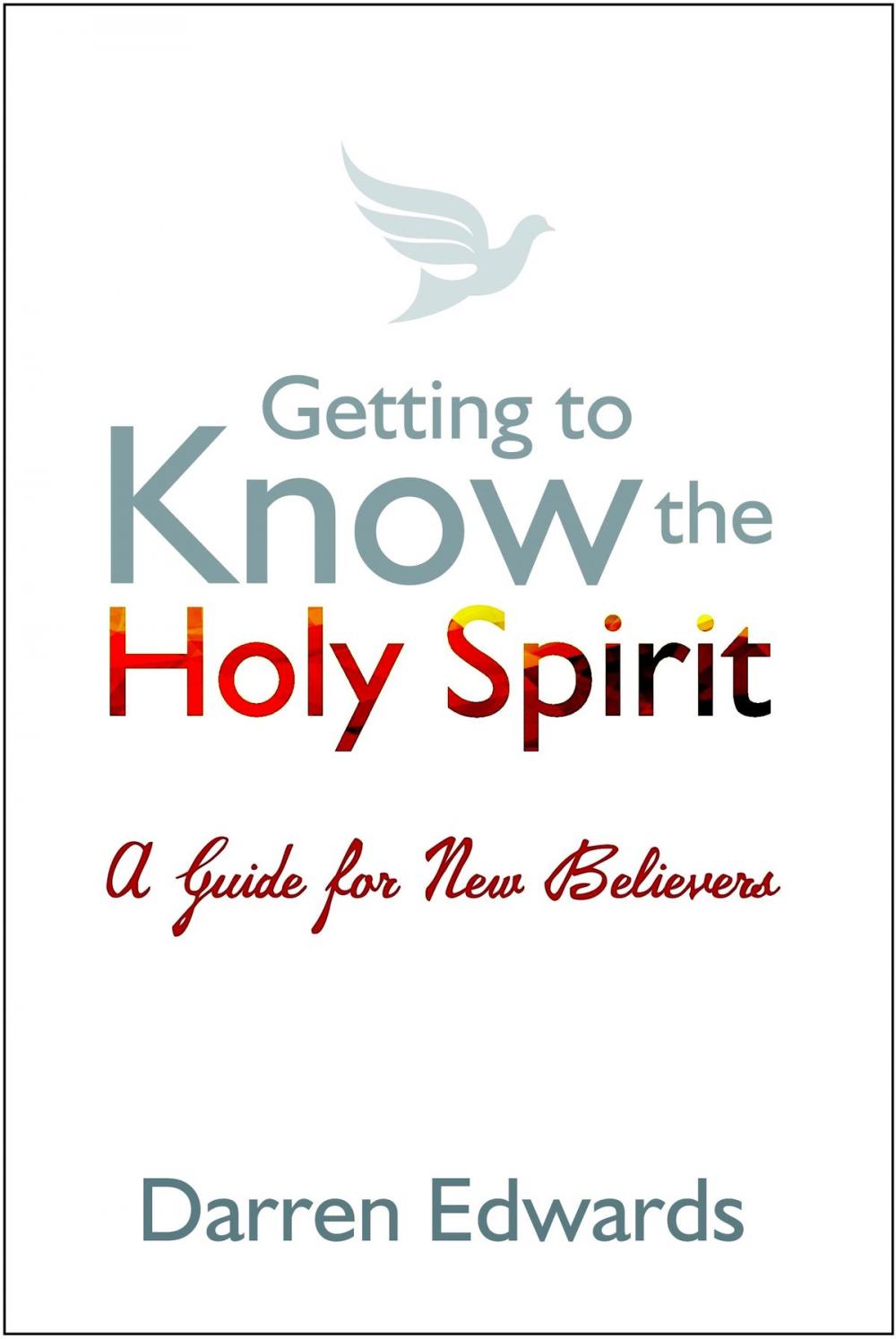 Big bigCover of Getting to Know the Holy Spirit