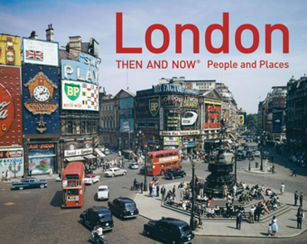 Big bigCover of London Then and Now - People and Places