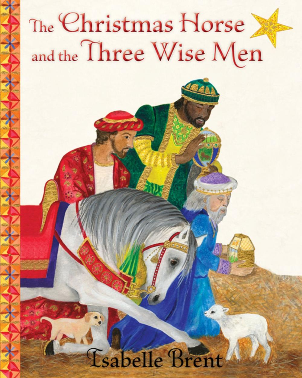 Big bigCover of The Christmas Horse and the Three Wise Men