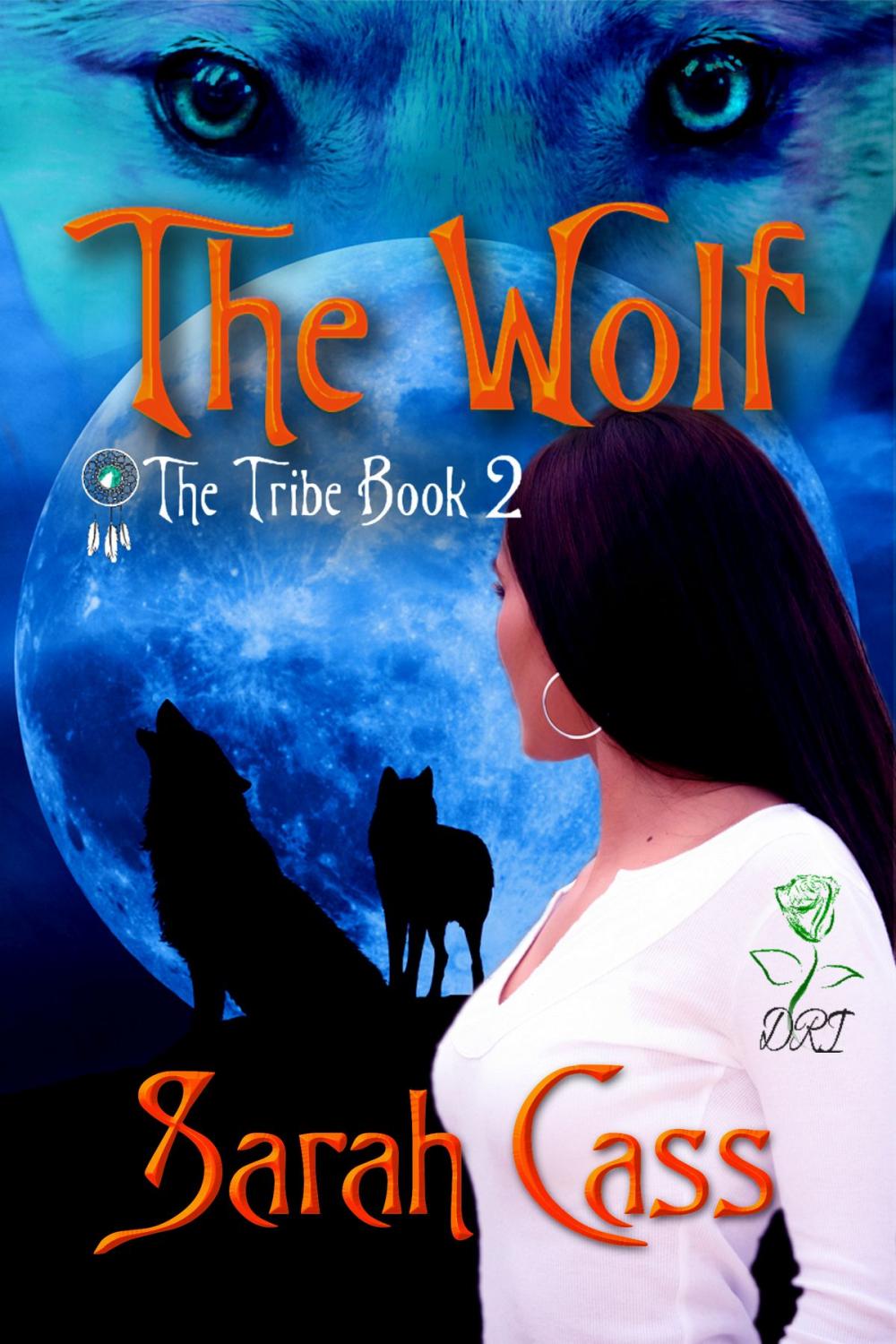 Big bigCover of The Wolf (The Tribe #2)