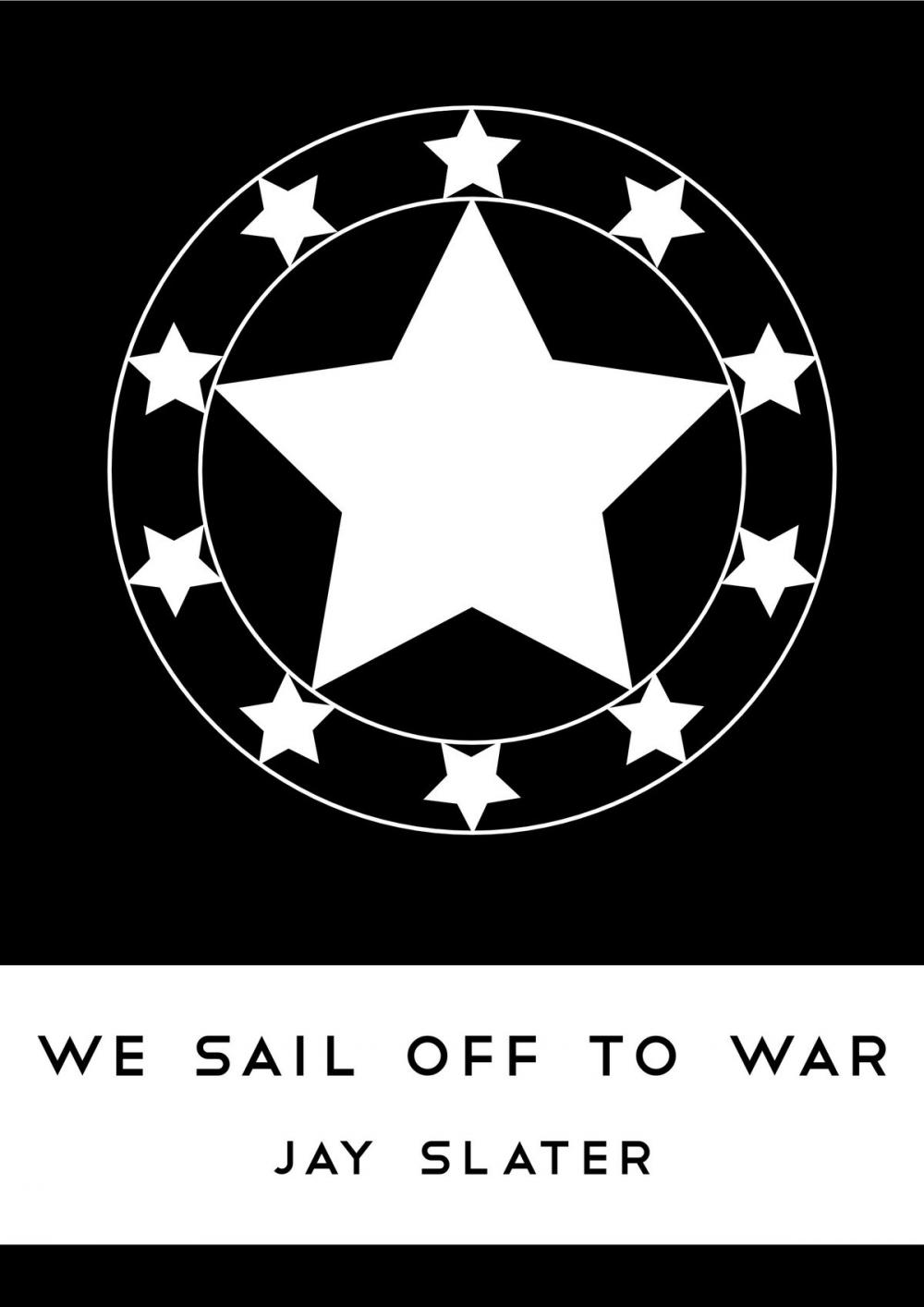 Big bigCover of We Sail Off To War