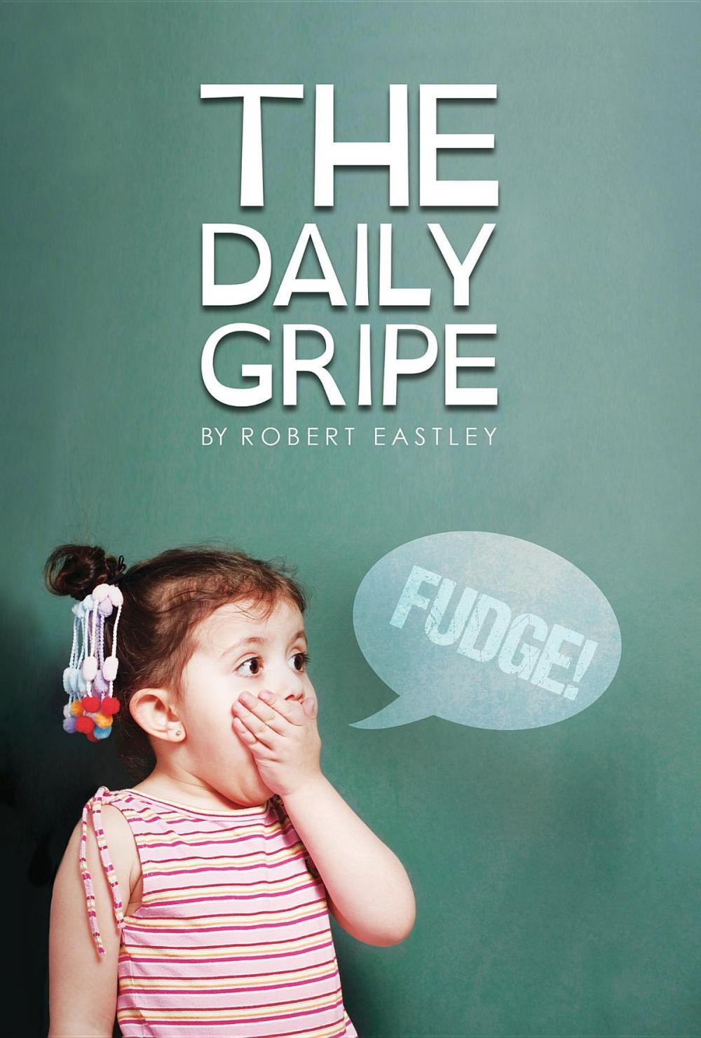 Big bigCover of The Daily Gripe