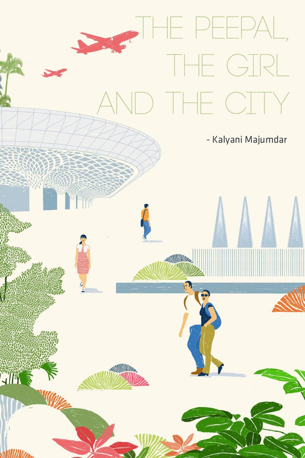 Big bigCover of The Peepal, The Girl and The City