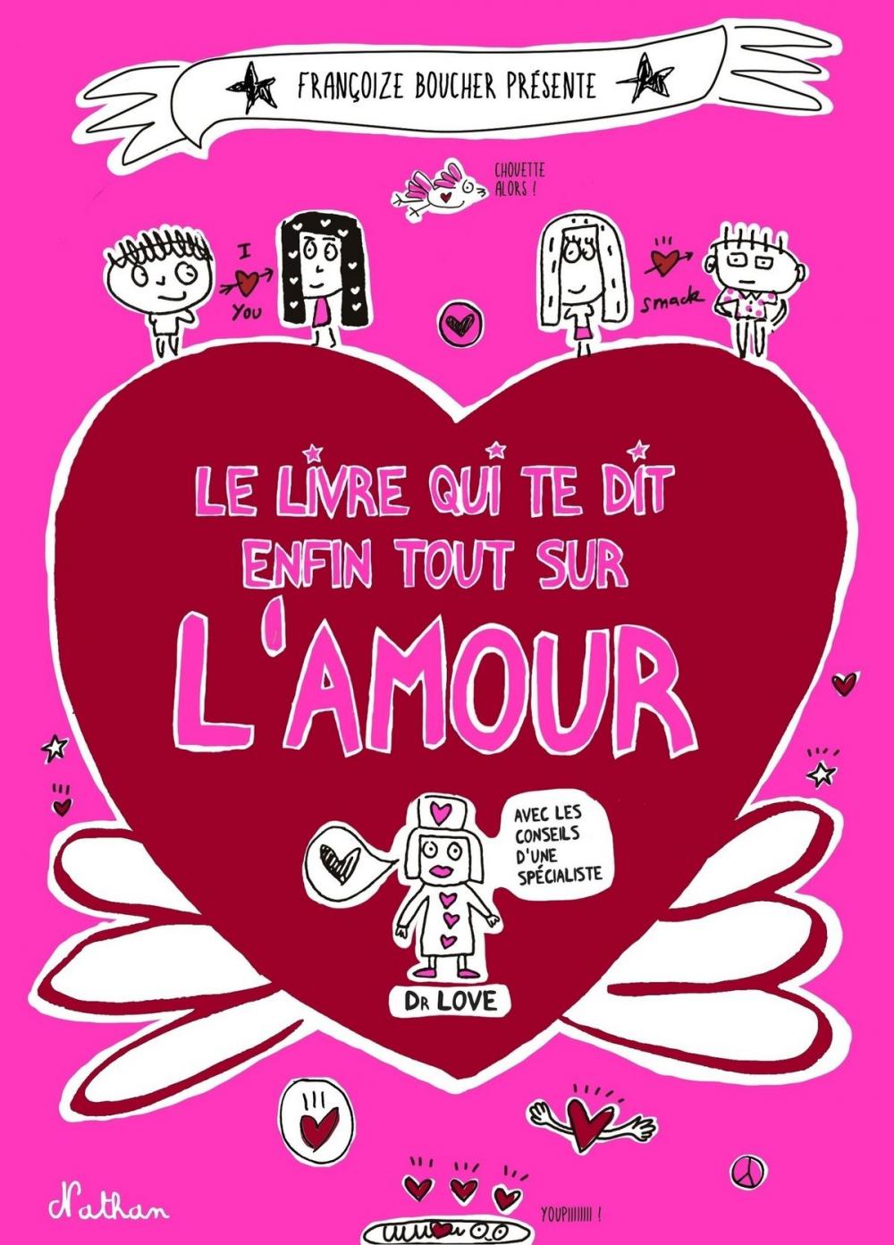 Big bigCover of Le livre qui te dit enfin tout sur l'amour