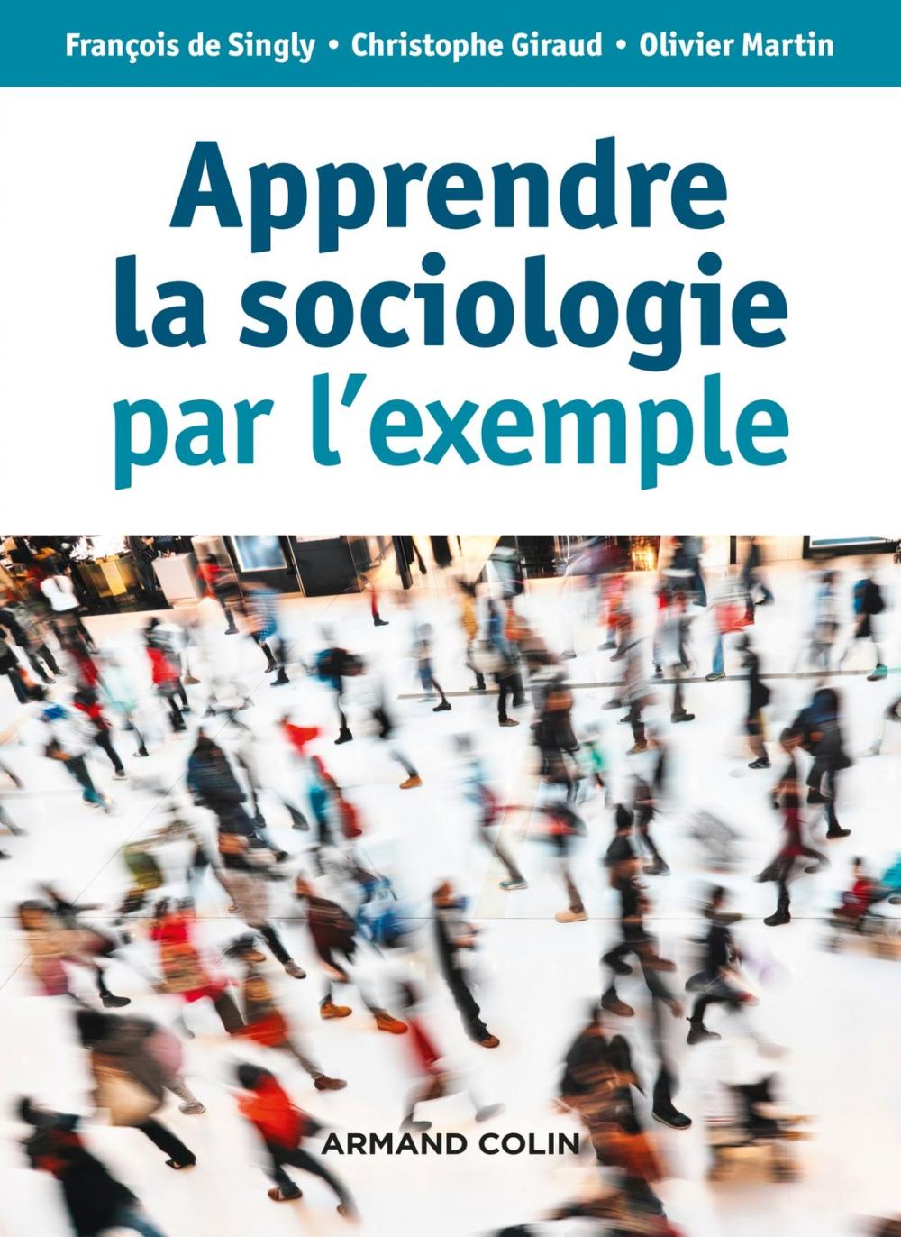 Big bigCover of Apprendre la sociologie par l'exemple - 3e éd.