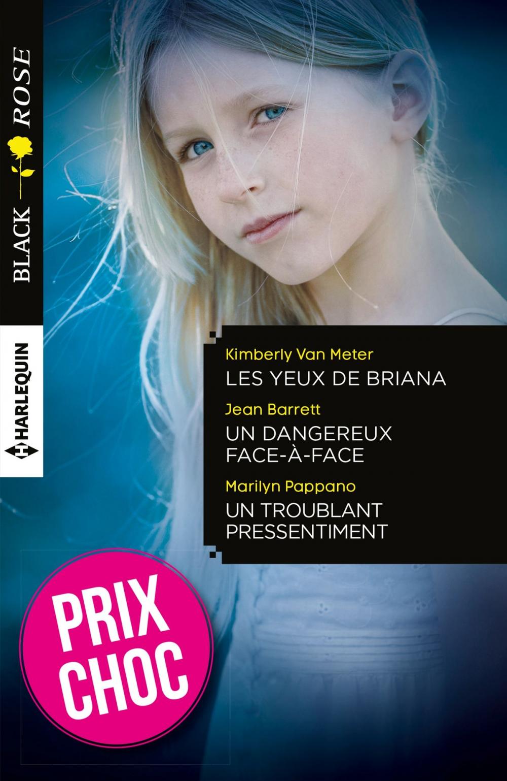 Big bigCover of Les yeux de Briana - Un dangereux face-à-face - Un troublant pressentiment