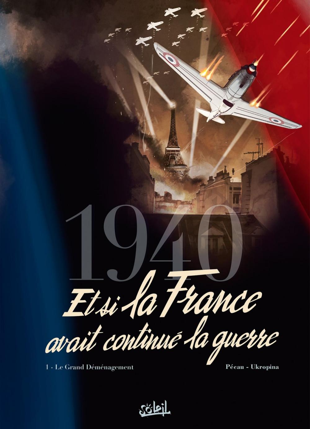 Big bigCover of 1940 Et si la France avait continué la guerre T01