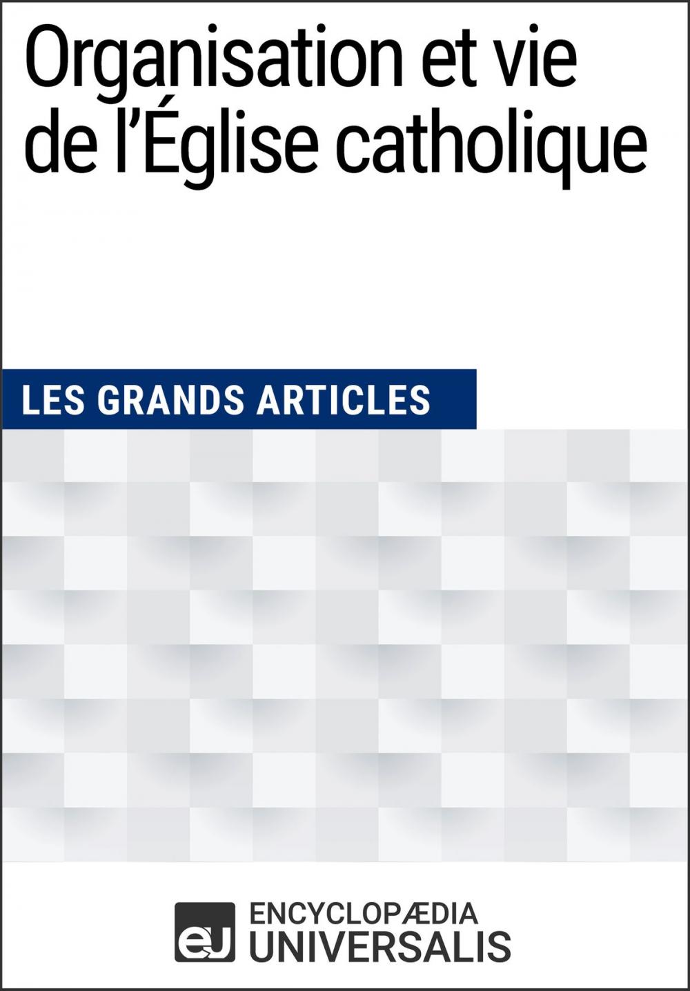 Big bigCover of Organisation et vie de l'Église catholique