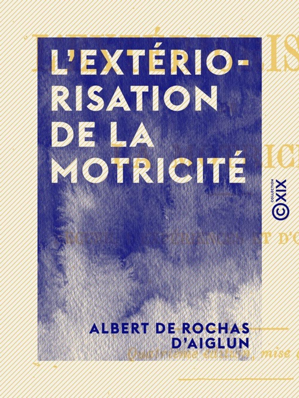 Big bigCover of L'Extériorisation de la motricité