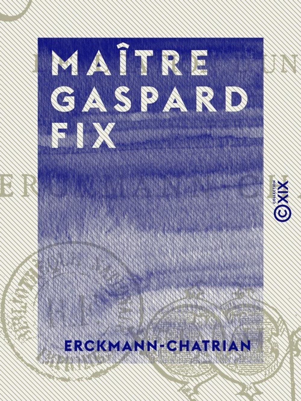 Big bigCover of Maître Gaspard Fix