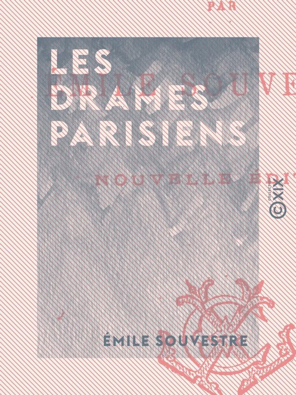 Big bigCover of Les Drames parisiens