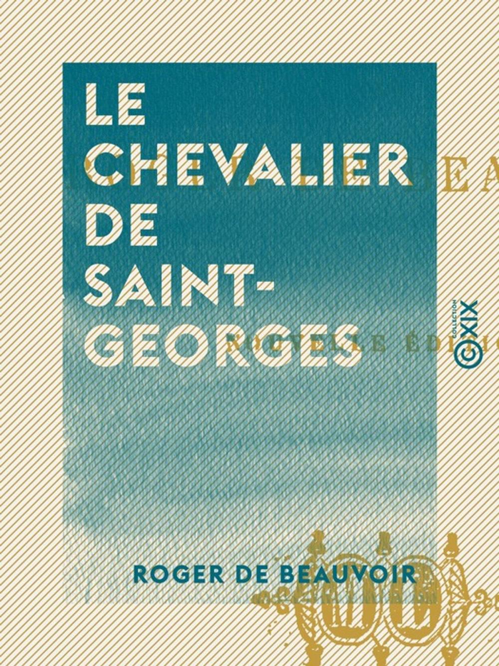 Big bigCover of Le Chevalier de Saint-Georges