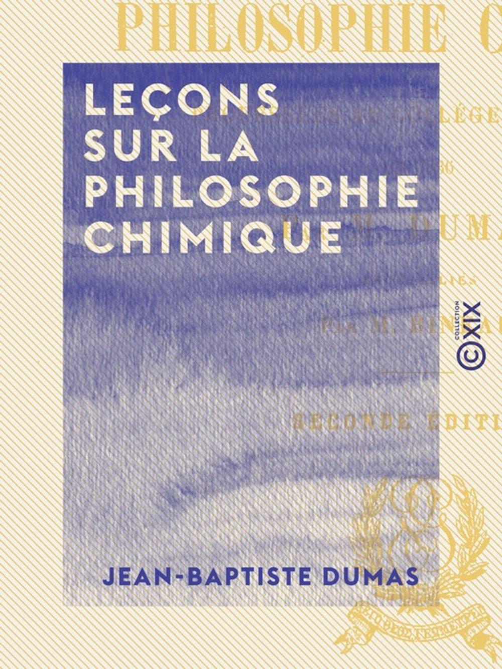 Big bigCover of Leçons sur la philosophie chimique