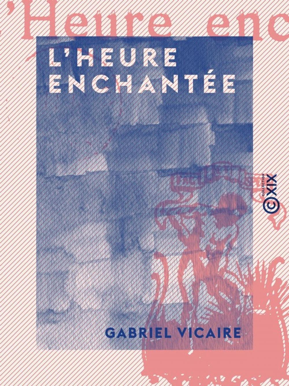 Big bigCover of L'Heure enchantée