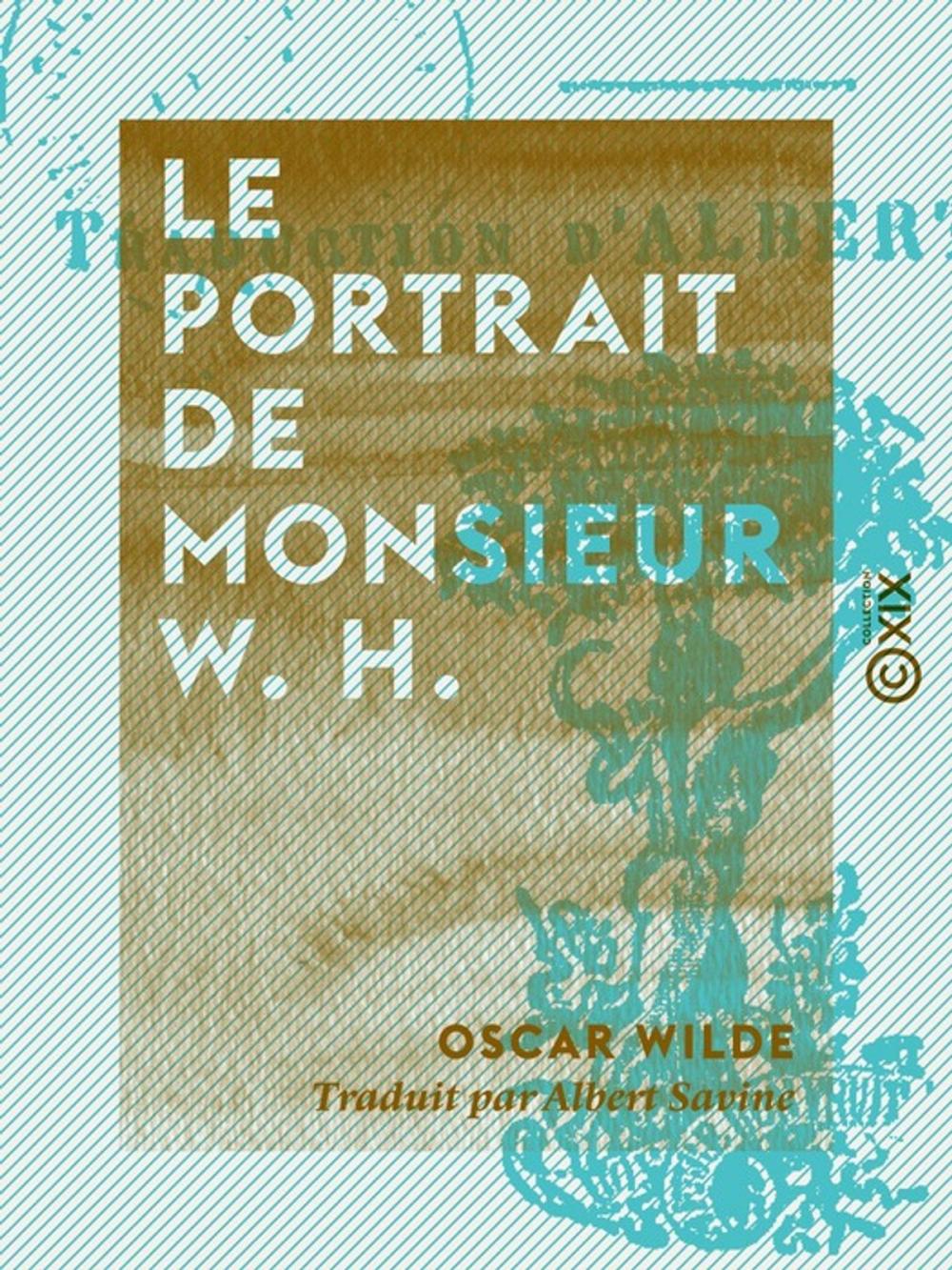 Big bigCover of Le Portrait de monsieur W. H.