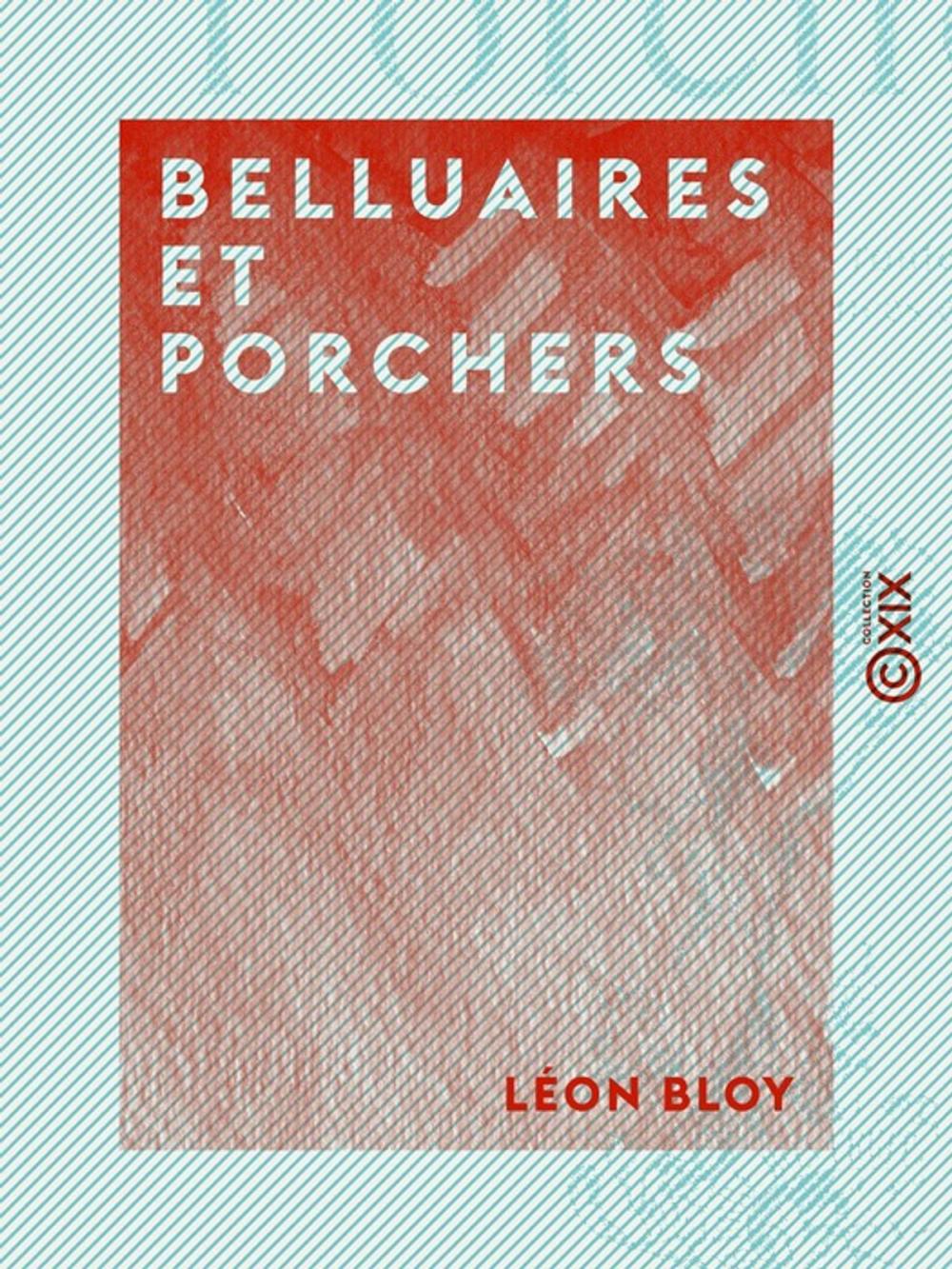 Big bigCover of Belluaires et Porchers