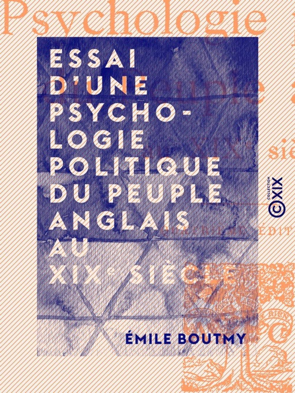 Big bigCover of Essai d'une psychologie politique du peuple anglais au XIXe siècle