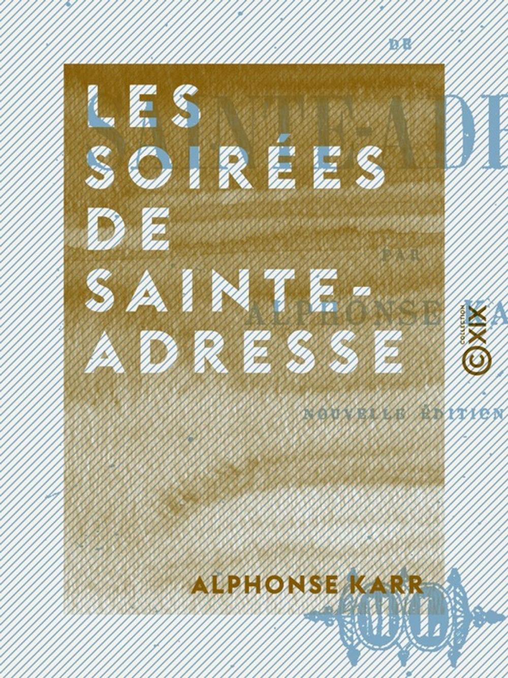 Big bigCover of Les Soirées de Sainte-Adresse