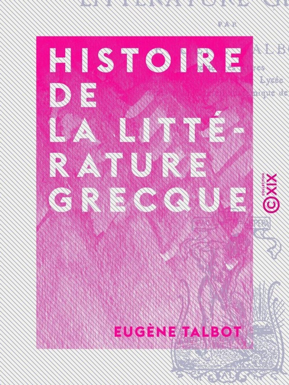 Big bigCover of Histoire de la littérature grecque