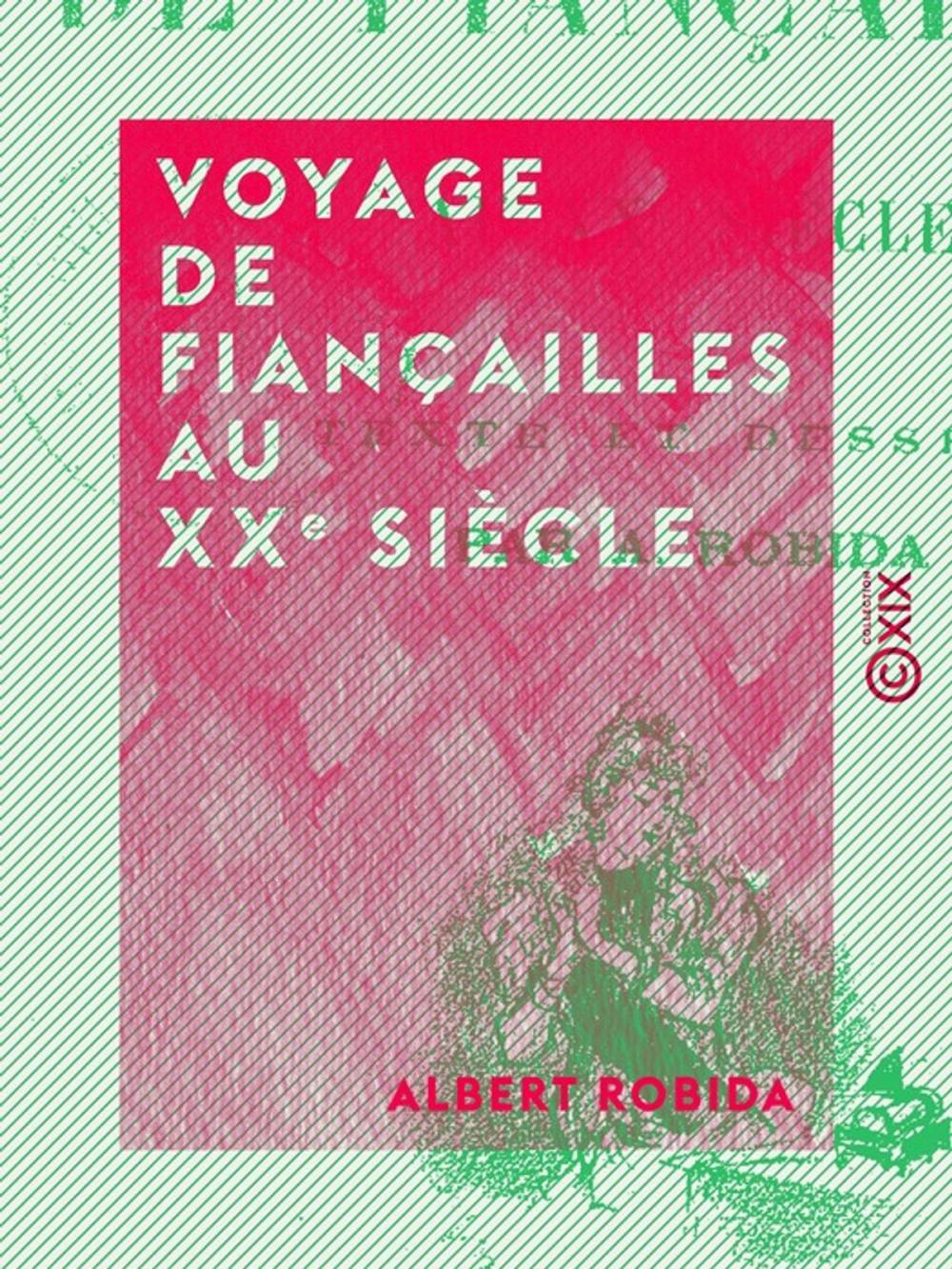 Big bigCover of Voyage de fiançailles au XXe siècle