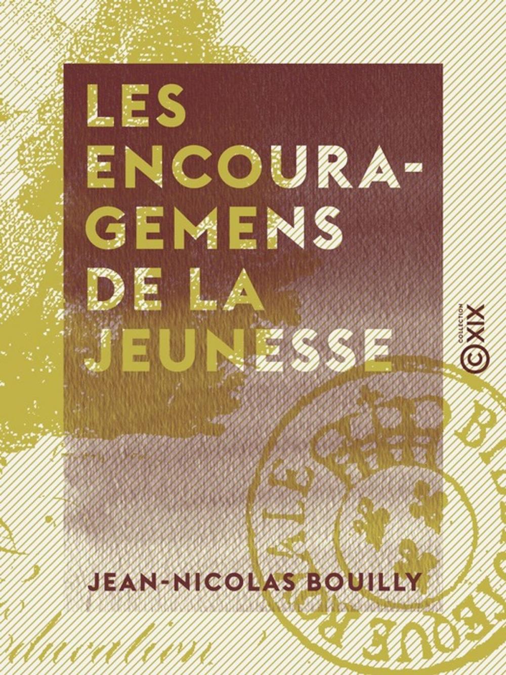 Big bigCover of Les Encouragemens de la jeunesse