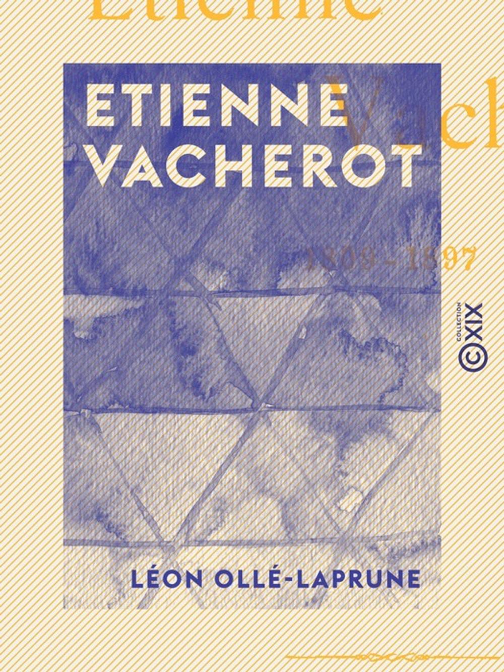 Big bigCover of Etienne Vacherot 1809-1897