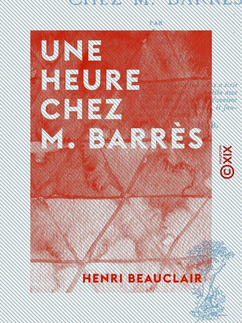 Big bigCover of Une heure chez M. Barrès