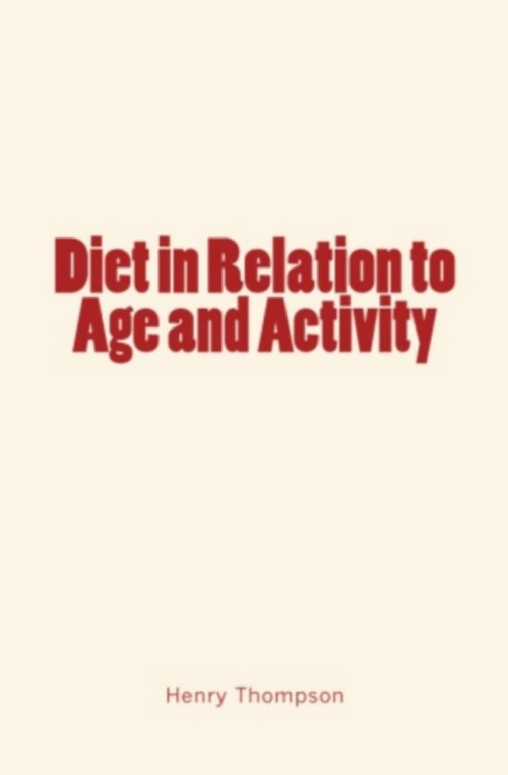 Big bigCover of Diet in Relation to Age and Activity