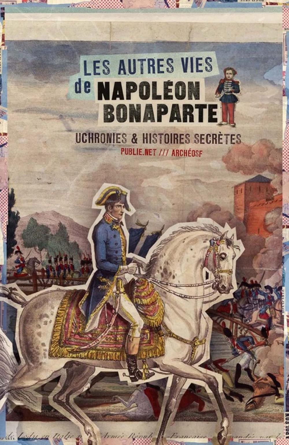 Big bigCover of Les Autres vies de Napoléon Bonaparte