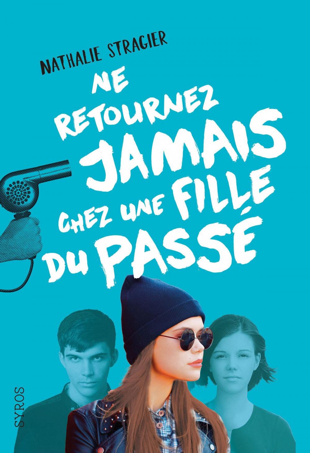 Big bigCover of Ne retournez jamais chez une fille du passé