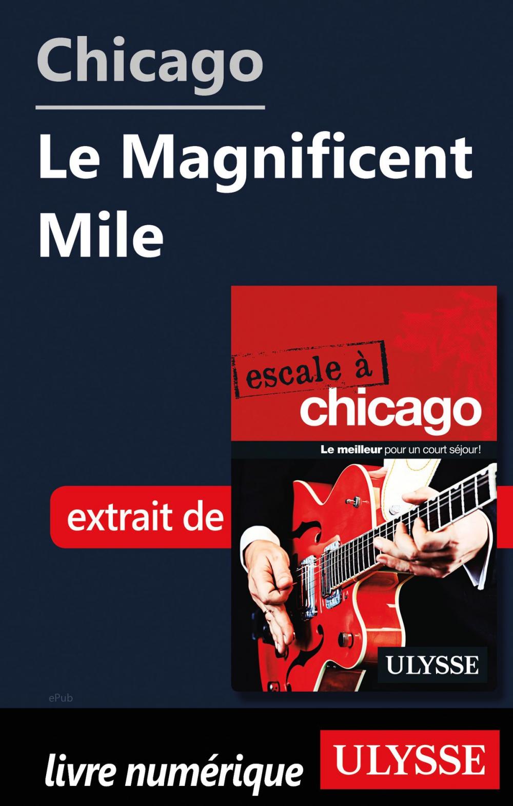 Big bigCover of Chicago - Le Magnificent Mile