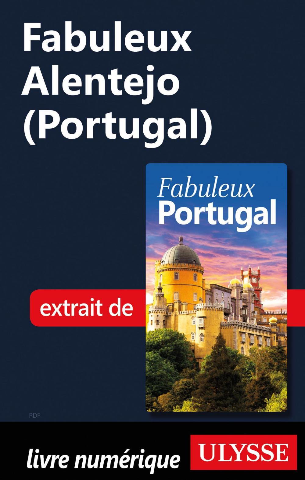 Big bigCover of Fabuleux Alentejo (Portugal)