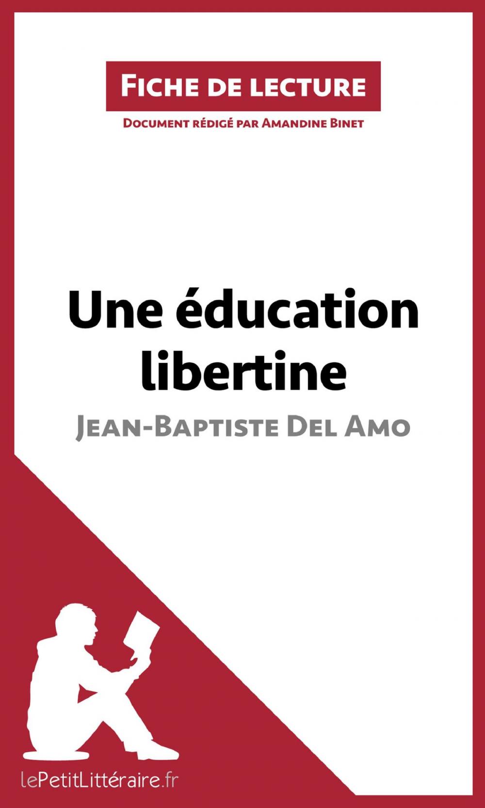 Big bigCover of Une éducation libertine de Jean-Baptiste Del Amo (Fiche de lecture)